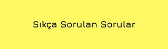 Sıkça Sorulan Sorular